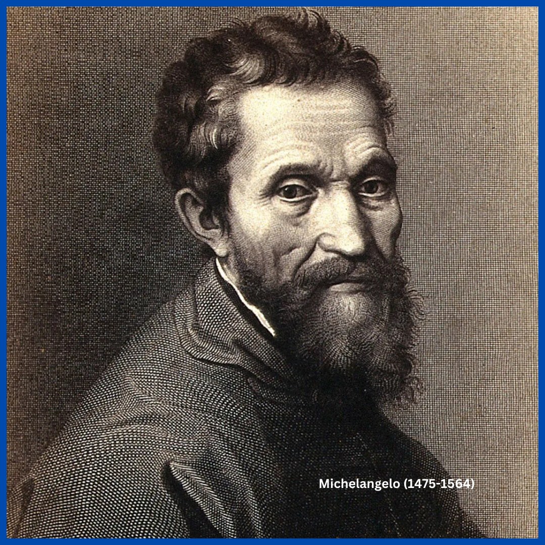 Michelangelo (1475-1564) – nghệ sĩ vĩ đại nhất của thời kỳ Phục Hưng